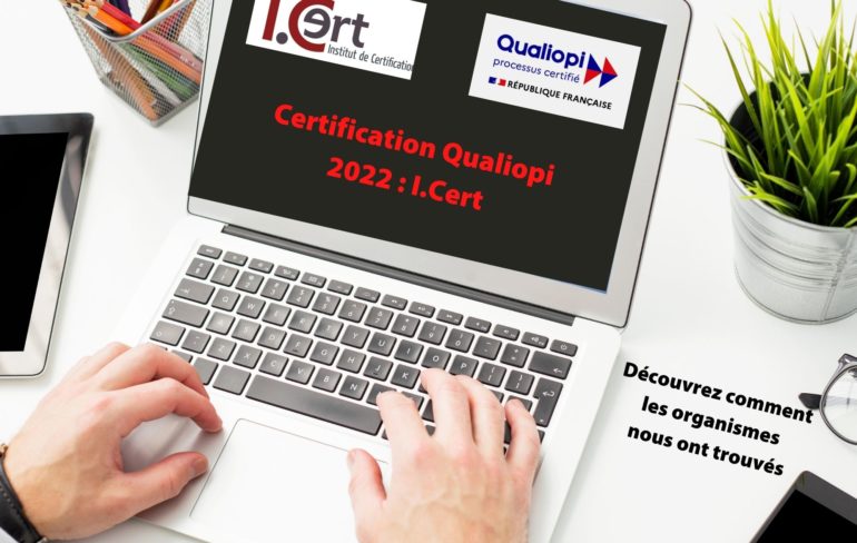 Certification Qualiopi 2022 Les Organismes De Formation Temoignent I Cert